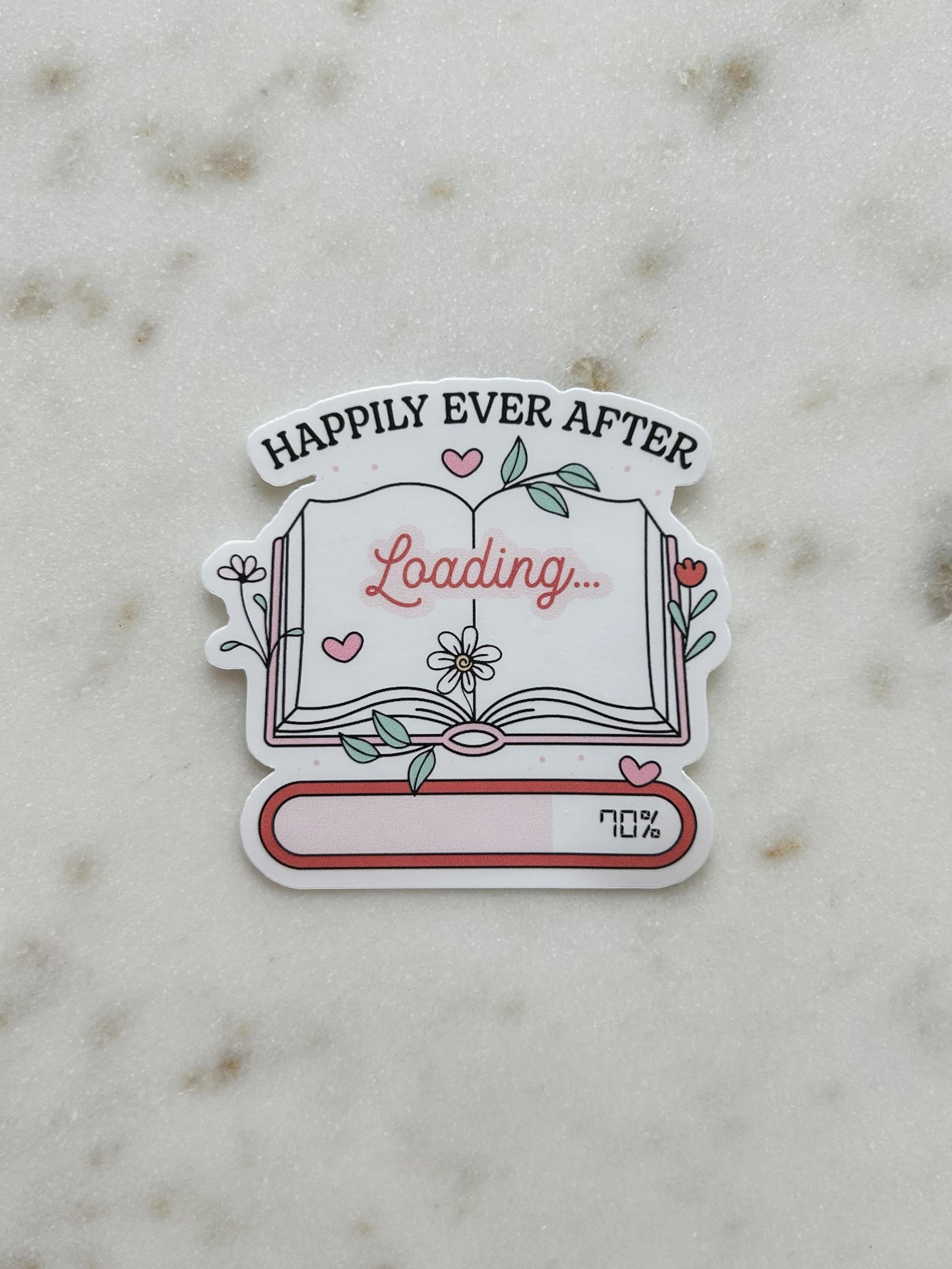 Happily Ever After Loading Sticker | Waterproof Bookish Sticker