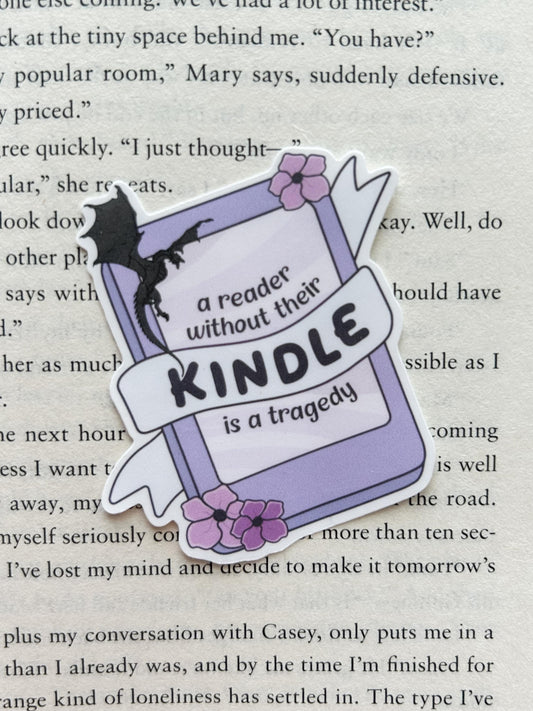 A Reader Without Their Kindle Is a Tragedy Waterproof Sticker