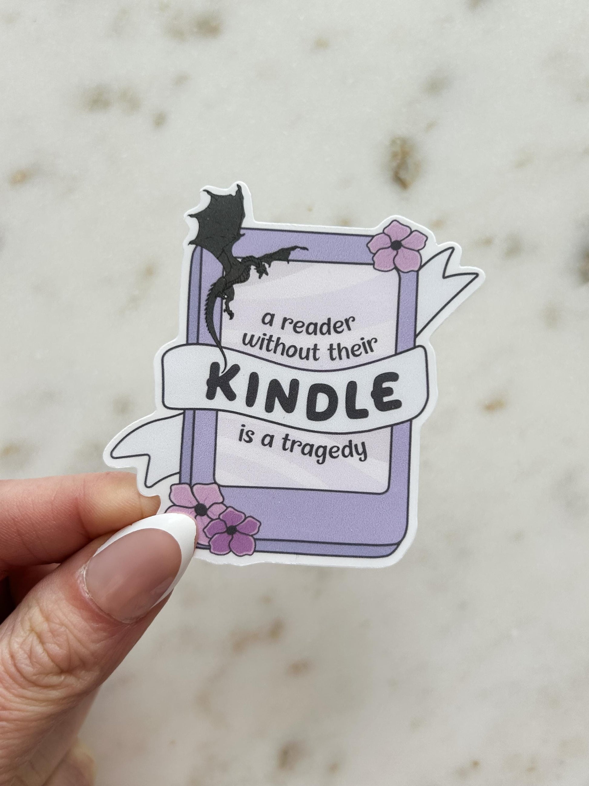 A Reader Without Their Kindle Is a Tragedy Waterproof Sticker
